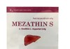 Thuốc Mezathin - S - Thuốc làm hạ men gan, thải độc gan