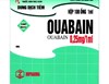 Thuốc Ouabain 250mcg/1ml - Điều trị suy tim